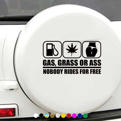 "GAS, CRASS OR ASS NOBODY RIDES FOR FREE" Car Stickers Automobile Trucks Windows Bumper Car Accessories Waterproof Viny Decal