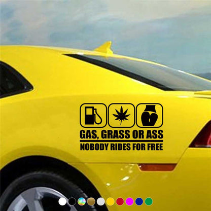 "GAS, CRASS OR ASS NOBODY RIDES FOR FREE" Car Stickers Automobile Trucks Windows Bumper Car Accessories Waterproof Viny Decal